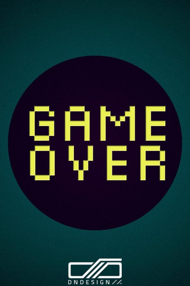 Game over quote iPhone wallpaper Android wallpaper