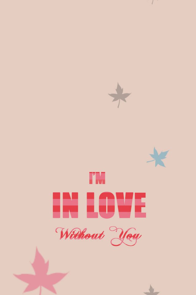 I'm in Love Android wallpaper