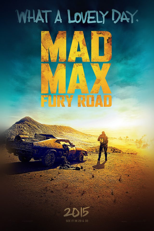 Madmax Furyroad Film Poster Art Lovely Day Android wallpaper